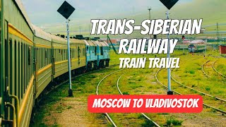 TransSiberian Railway  Moscow to Vladivostok  Train Videos [upl. by Brower]