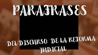 PARAFRASES DEL DISCURSO DEL SISTEMA JUDICIAL [upl. by Seda]