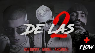 Trap Capos Noriel Bad Bunny amp Arcangel  De las 2 VideoLyrics [upl. by Atinnek]