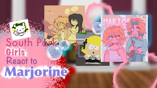 South Park girls react to Marjorine‼️😩 [upl. by Paterson140]