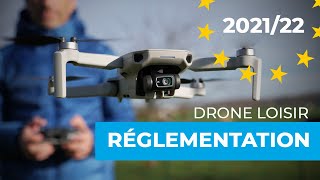 RÉGLEMENTATION DRONE LOISIR en 20212022  Tout ce quil faut savoir pour faire voler son drone [upl. by Nehtiek]