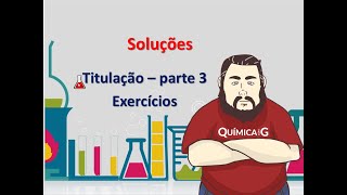 Titulação parte 3  resolução de exercícios [upl. by Yelhak23]