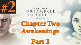 Dreamfall Chapters Gameplay Walkthrough Part 2 Book 1  Chapter 2  No Commentary PC  1 [upl. by Eisso]