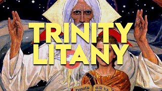 Litany of the Most Holy Trinity [upl. by Celine]