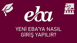 Yeni EBAya Nasıl Giriş Yapılır Öğretmen ve Öğrenci [upl. by Ennayram]