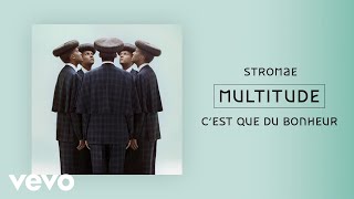 Stromae  Cest que du bonheur Official Audio [upl. by Bryna]