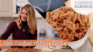 Easy Candied Walnuts Recipe [upl. by Gaudet275]