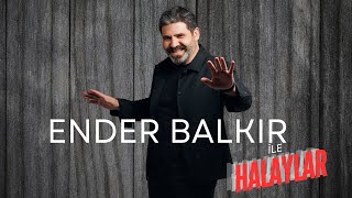 Ender Balkır ile Halaylar [upl. by Ahsiekam6]