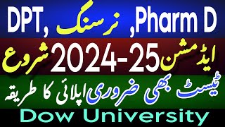 Nursing Pharm D DPT and Biotechnology Admission in Dow University  bs nursing admission [upl. by Licastro]