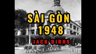 SAIGON 1948 by Jack Birns [upl. by Eizus]