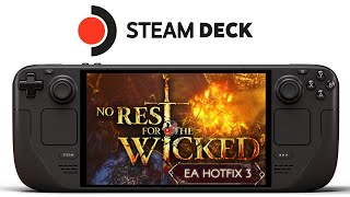 No Rest for the Wicked Steam Deck  Hotfix 3  Performance Improvements [upl. by Kurtzig]