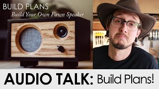 Speaker Build Plans Are Finally Here [upl. by Baiel]