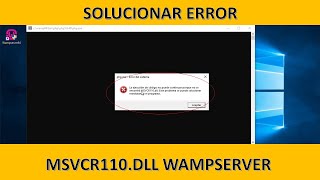 SOLUCIONADO ERROR MSVCR110dll en WAMPSERVER – WINDOWS 781011 [upl. by Itin]