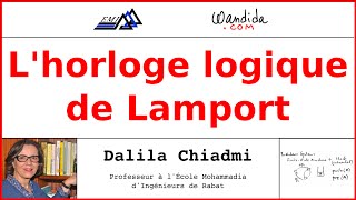 Lhorloge logique de Lamport  Dalila Chiadmi [upl. by Uela]