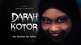 DARAH KOTOR  SHORTFILM SERAM AKIBAT TAK CUCI PAD [upl. by Saint]