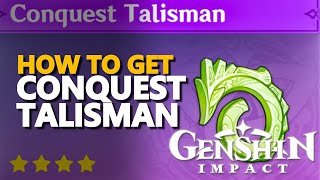 How to get Conquest Talisman Genshin Impact [upl. by Paulsen]