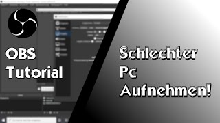 OBS Aufnehmen auf schlechtem PCLaptop Einstellungen  OBS Tutorial  SmartPlay [upl. by Ennove519]