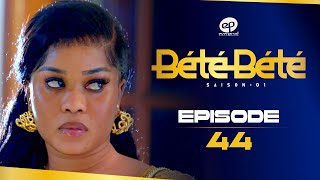 BÉTÉ BÉTÉ  Saison 1  Episode 44 VOSTFR [upl. by Aleyak]