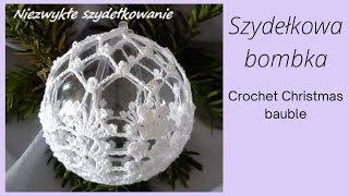 Ażurowa bombka akryl 8 cm szydełko AutorAuthor Renia K Christmas ball crochet tutorialNo9 [upl. by Cacka]