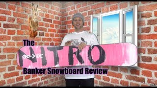 The Nitro Banker Snowboard Review [upl. by Menzies450]