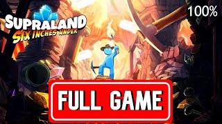 SUPRALAND SIX INCHES UNDER FULL GAME walkthrough [upl. by Bronder]