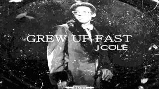 JCole  Grew Up Fast [upl. by Eirbua]