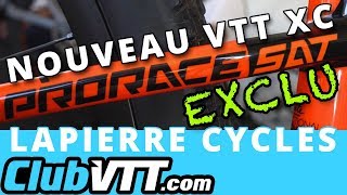 Vtt Lapierre PRORACE SAT  Découvrez en exclu le nouvel XC soft tail Lapierres Cycles  662 [upl. by Pruter]