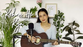 Kehna Hi Kya Cover By Ashwini Aswal [upl. by Abijah601]