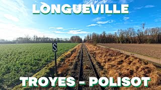 Cabride de LONGUEVILLE à TROYES et VOIE UNIQUE de POLISOT [upl. by Adina]