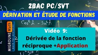 Dérivée de la fonction réciproque — Dérivation et étude de fonctions — 2BAC PCSVT [upl. by Brady496]