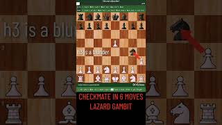 WIN IN 6 MOVES Learn the LAZARD GAMBIT [upl. by Abbub]