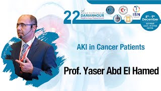 AKI in Cancer Patients  Prof Yasser AbdelHamid [upl. by Lapointe]