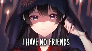 Nightcore  No Friends Lyrics [upl. by Humo]