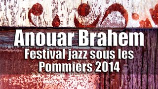 Anouar Brahem Quartet  Festival jazz sous les Pommiers 2014 radio broadcast [upl. by Ellehcear352]