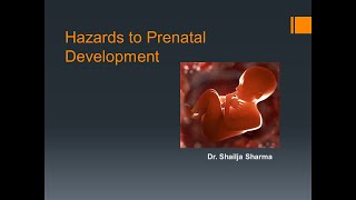 Prenatal Development Hazards  Developmental Psychology  Dr Shailja Sharma [upl. by Eupheemia]