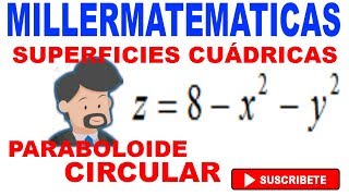 superficies cuadricas🚀paraboloide circular🏆superficies cuadraticas vectorial  Millermatematicas [upl. by Asilet]