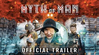 Myth of Man  Official Trailer [upl. by Damalus396]