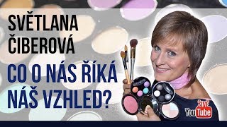 Světlana Čiberová  Co o nás říká náš vzhled [upl. by Temirf74]