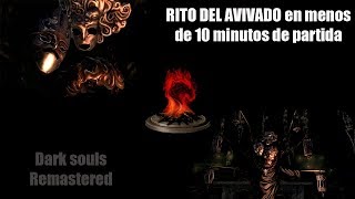 RITO DEL AVIVADO en menos de 10 MINUTOS DARK SOULS REMASTERED SuissESP [upl. by Ariadne]