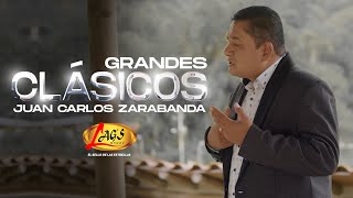 Grandes Clásicos  Juan Carlos Zarabanda I Mix [upl. by Ominoreg]