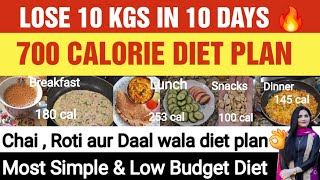 MOST SIMPLE WEIGHT LOSS DIET PLAN FOR ALL LOSE 10 KG IN 10 DAYS  700 CALORIE DIET WITH ROTI amp CHAI [upl. by Omar289]