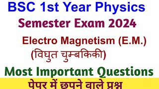 BSC 1st Year Physics Important Questions 2024  Electromagnetism Important Questions 2024 [upl. by Nonnah]