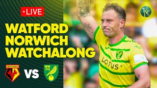 Watford 32 Norwich City  Live Watchalong  HD Highlights [upl. by Nancy]