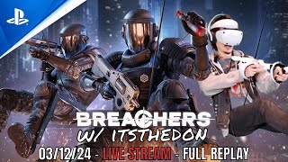 VR Rainbow Six LIVE  031223  PSVR2  Breachers VR Gameplay w Gunstock [upl. by Ariam497]