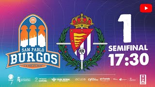 Semifinal CopaCYL2024  Silbö San Pablo Burgos vs UEMC Real Valladolid Baloncesto [upl. by Gnanmos]