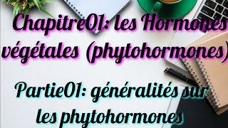 Chapitre01 les hormones végétales phytohormones partie 01 généralités sur les phytohormones [upl. by Enialem]