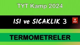 ISI ve SICAKLIK 3 Termometreler  TYT Kamp 2024 [upl. by Ziguard]