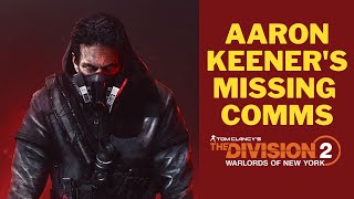 The Division 2 Aaron Keeners Missing Comms Livestream [upl. by Aissej]