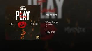 K27 Playtime ft Wavy Gang Mvrnie K2  Dejis Outro 1 HOUR [upl. by Tnarb]