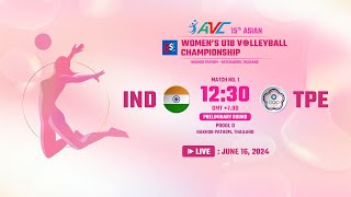 LVE  IND VS TPE  15th Asian Womens U18 Volleyball Championship [upl. by Florella]